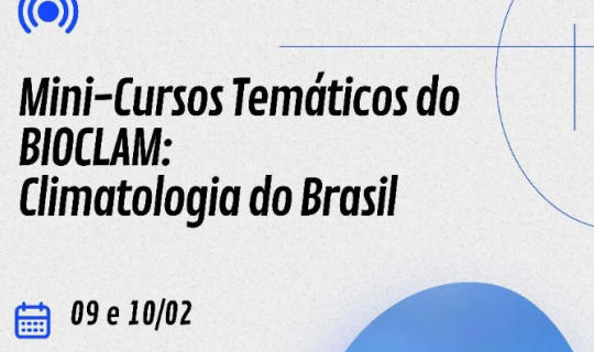 Minicursos temáticos do Bioclam: Climatologia do Brasil 